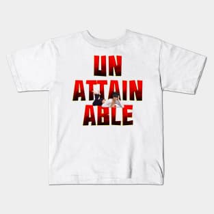 Unattainable Kids T-Shirt